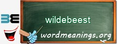 WordMeaning blackboard for wildebeest